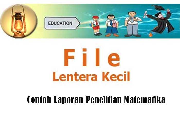 Contoh Laporan Penelitian Sekolah Matematika