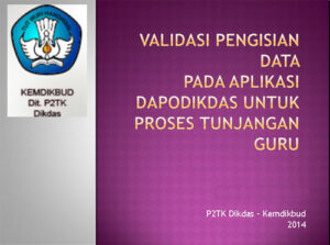 Validasi data aplikasi DAPODIKDAS untuk proses Tunjangan Guru