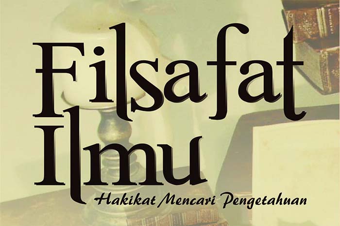 Filsafat Ilmu, Pandangan, Ciri dan Fungsinya