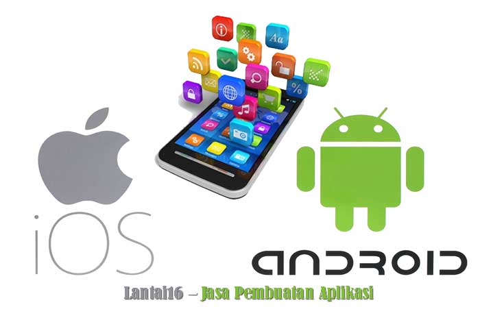 Jasa Pembuatan Aplikasi Android dan iOS