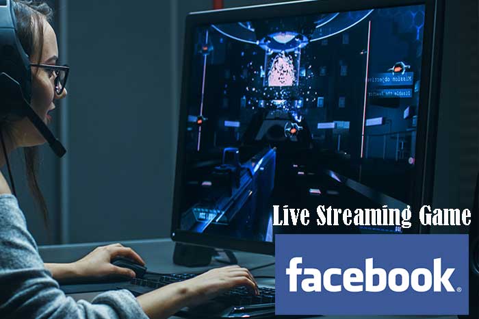 Live Streaming Game di Facebook