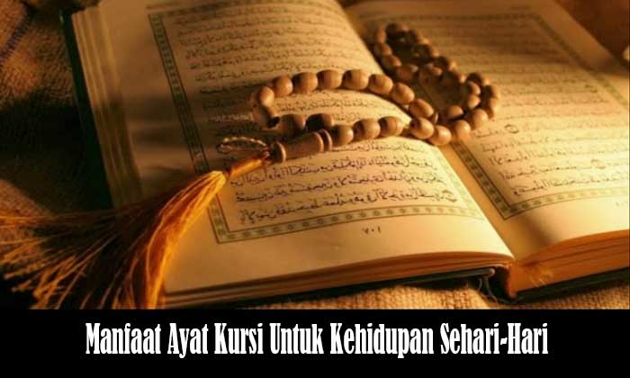 Manfaat Ayat Kursi Untuk Kehidupan Sehari-Hari