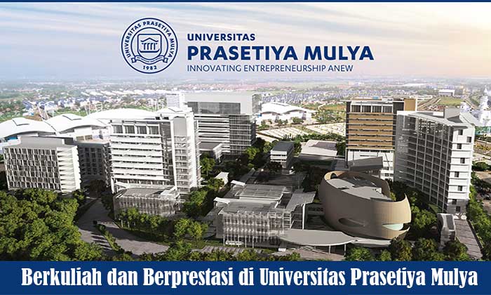 Berkuliah dan Berprestasi di Universitas Prasetiya Mulya