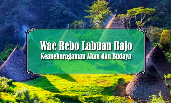 Wae Rebo Labuan Bajo