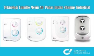 Mesin Air Panas Instan Champs Industrial