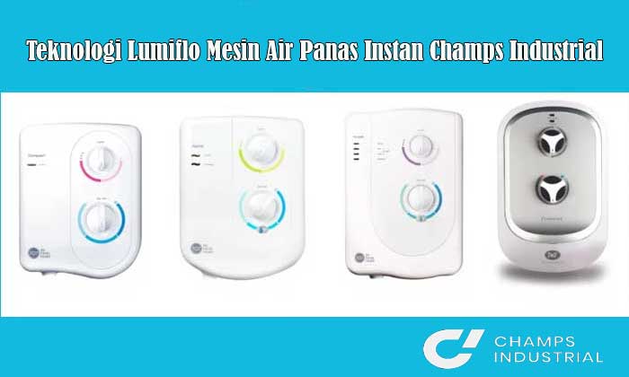Mesin Air Panas Instan Champs Industrial