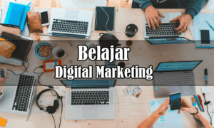 belajar digital marketing